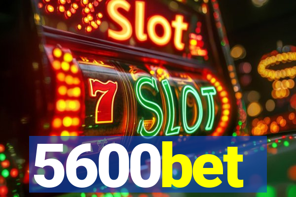 5600bet