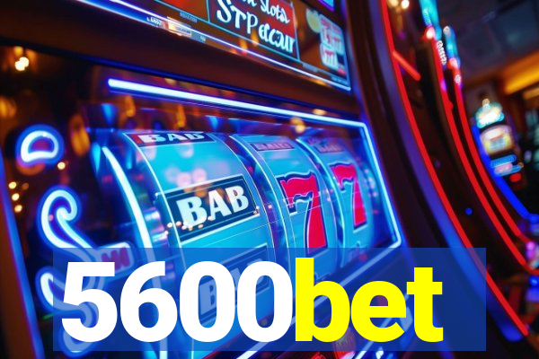 5600bet