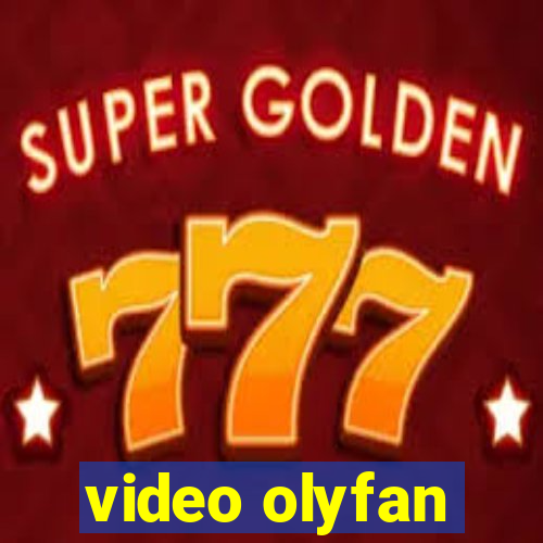 video olyfan