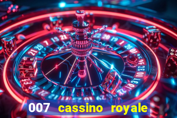 007 cassino royale download dublado 4shared