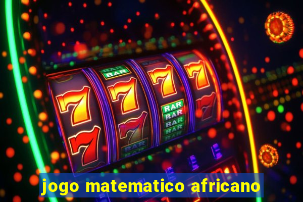 jogo matematico africano