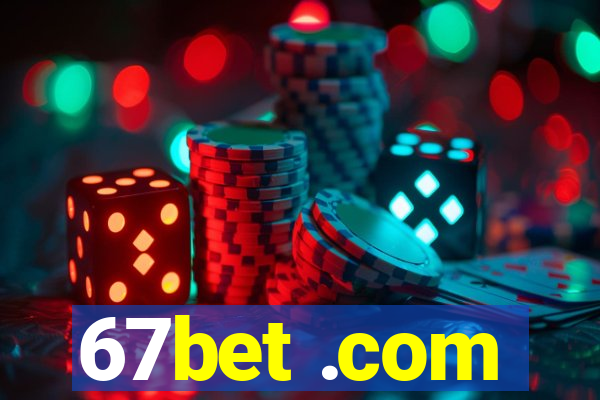 67bet .com