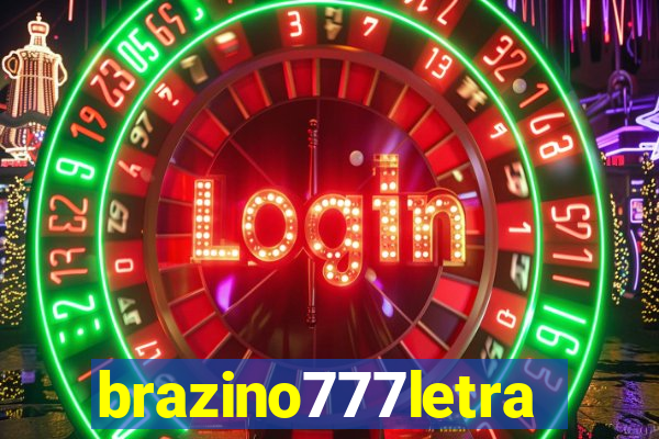 brazino777letra