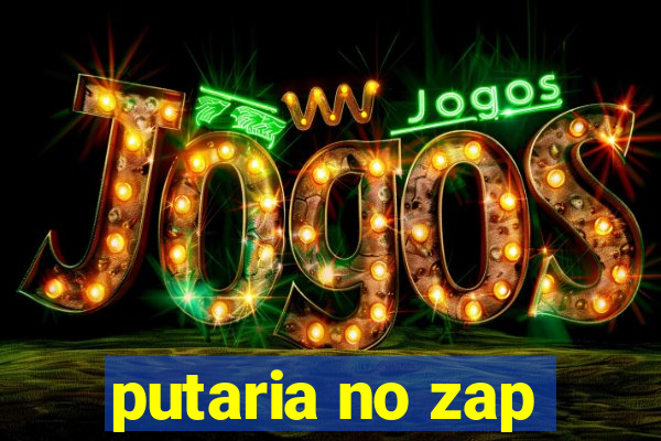 putaria no zap