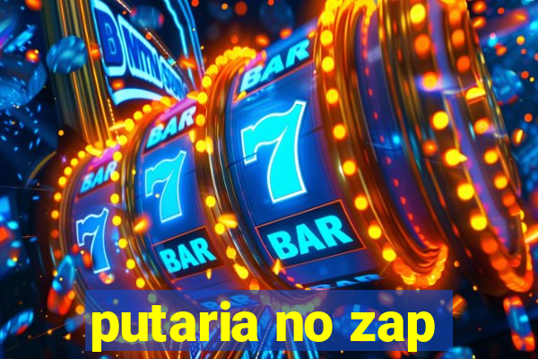 putaria no zap