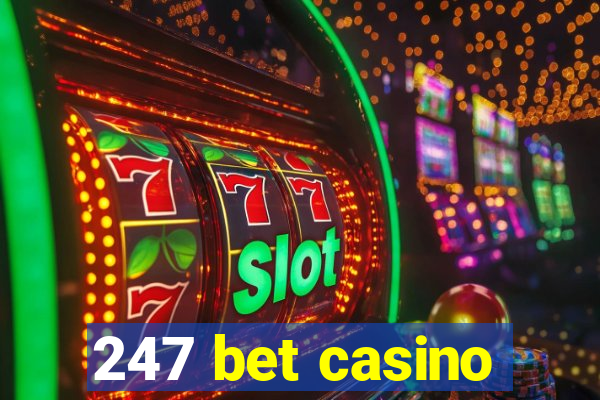 247 bet casino