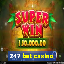 247 bet casino