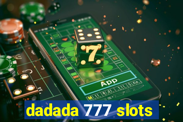 dadada 777 slots