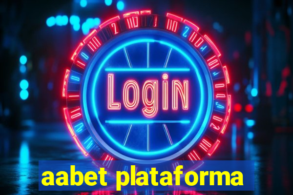 aabet plataforma