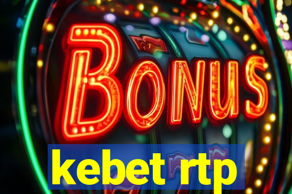 kebet rtp