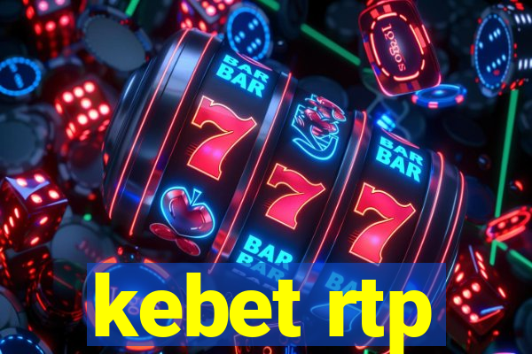 kebet rtp