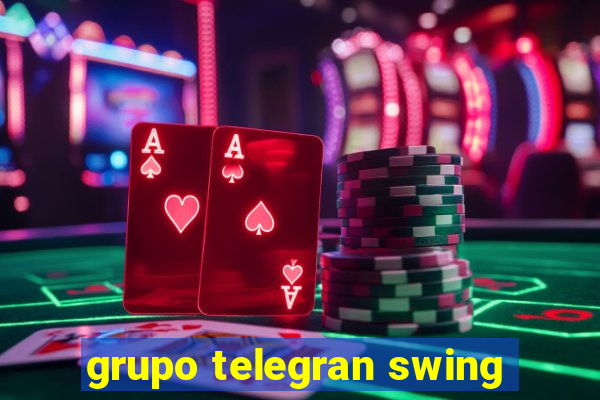 grupo telegran swing