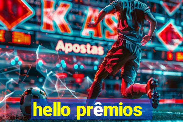 hello prêmios