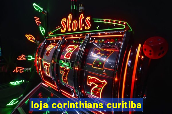 loja corinthians curitiba