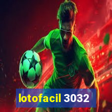 lotofacil 3032