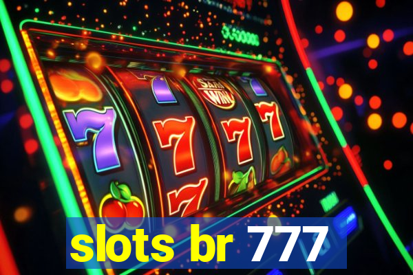 slots br 777