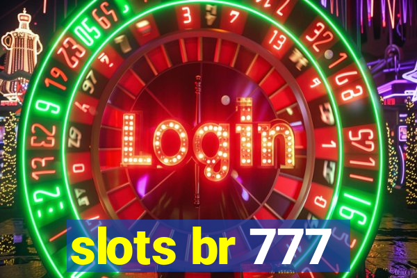 slots br 777