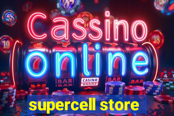 supercell store