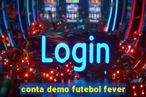 conta demo futebol fever