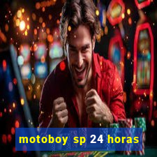 motoboy sp 24 horas