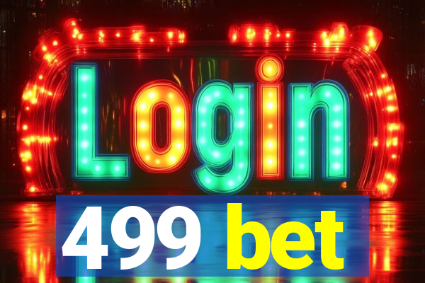 499 bet