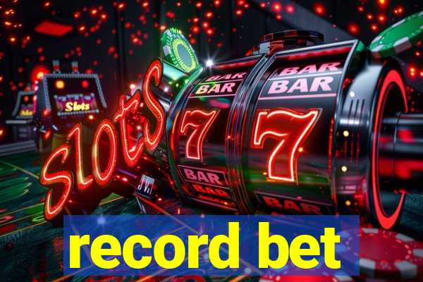 record bet