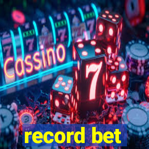 record bet