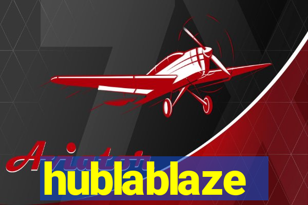 hublablaze