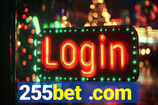 255bet .com