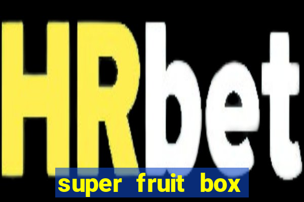 super fruit box onde comprar