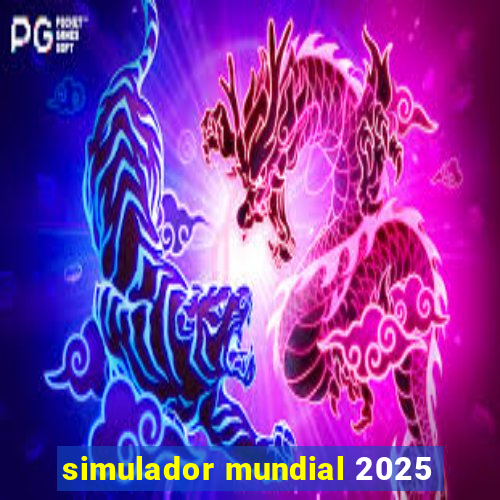 simulador mundial 2025