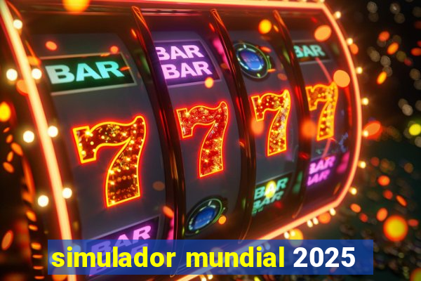 simulador mundial 2025