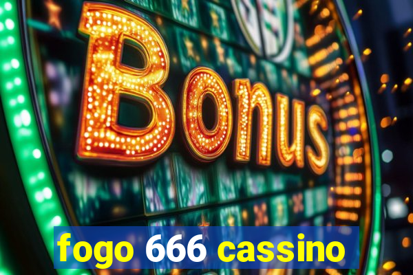 fogo 666 cassino