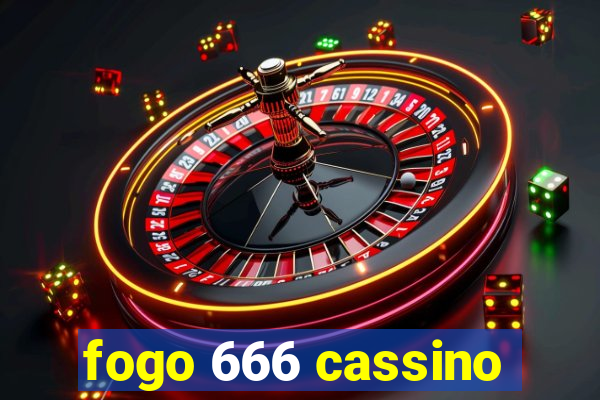 fogo 666 cassino