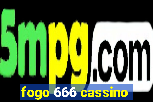 fogo 666 cassino