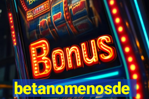 betanomenosde