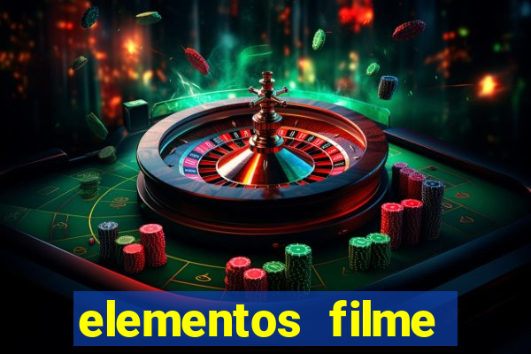 elementos filme completo dublado drive