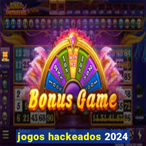 jogos hackeados 2024