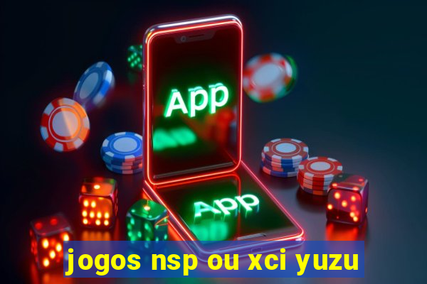 jogos nsp ou xci yuzu