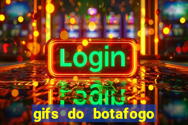 gifs do botafogo para whatsapp