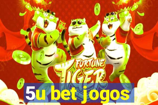 5u bet jogos