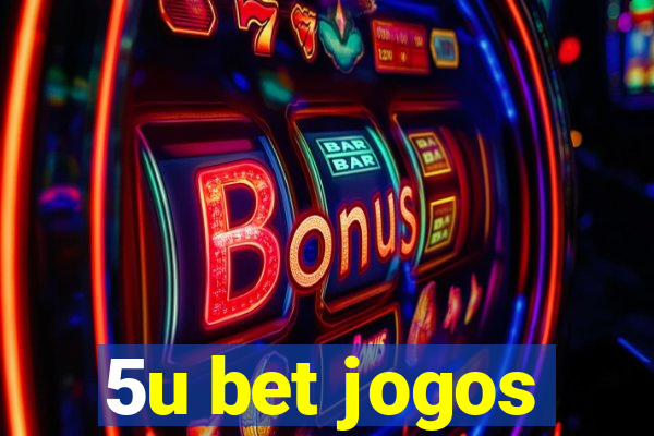 5u bet jogos