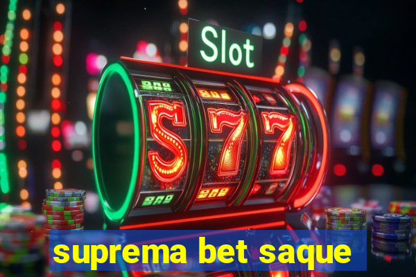 suprema bet saque