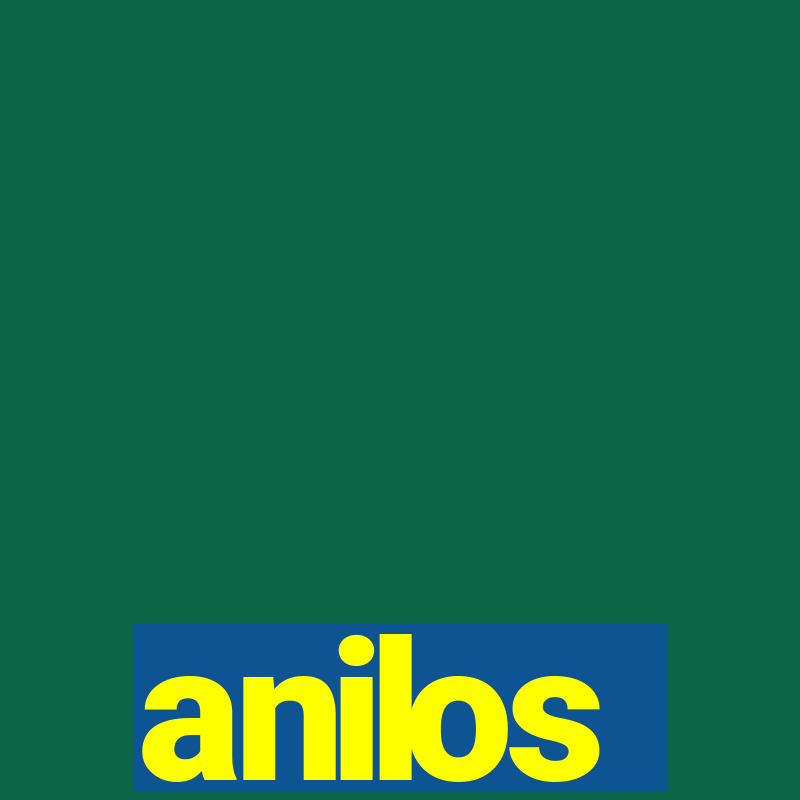 anilos