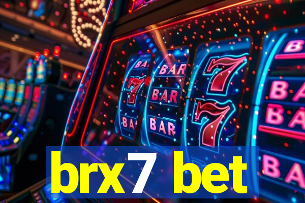 brx7 bet