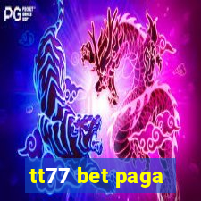 tt77 bet paga