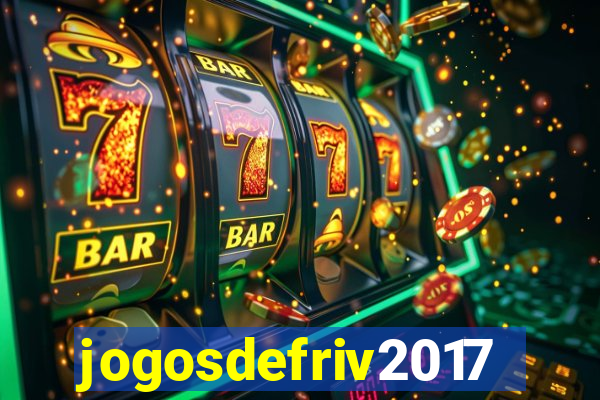 jogosdefriv2017