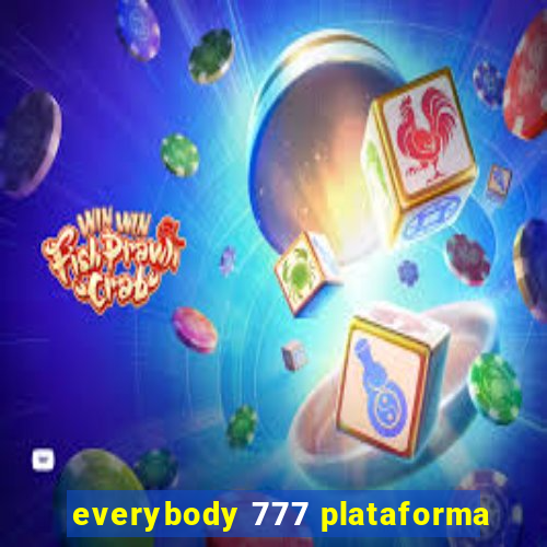 everybody 777 plataforma