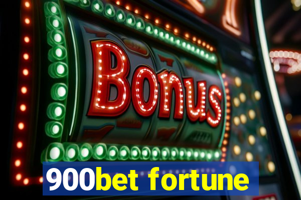 900bet fortune