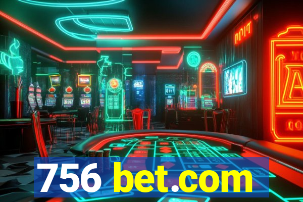 756 bet.com